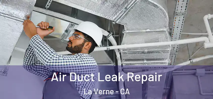  Air Duct Leak Repair La Verne - CA