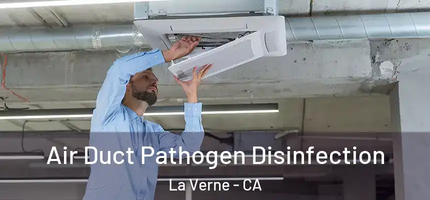  Air Duct Pathogen Disinfection La Verne - CA